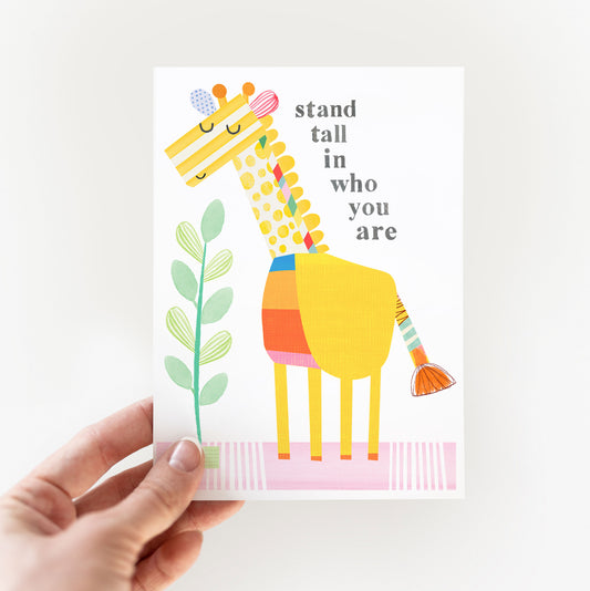 Giraffe-Stand tall in who you are- Greeting Card