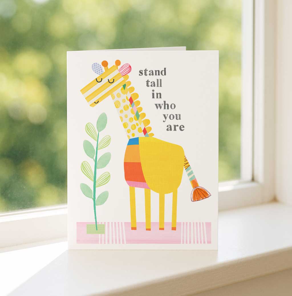 Giraffe-Stand tall in who you are- Greeting Card