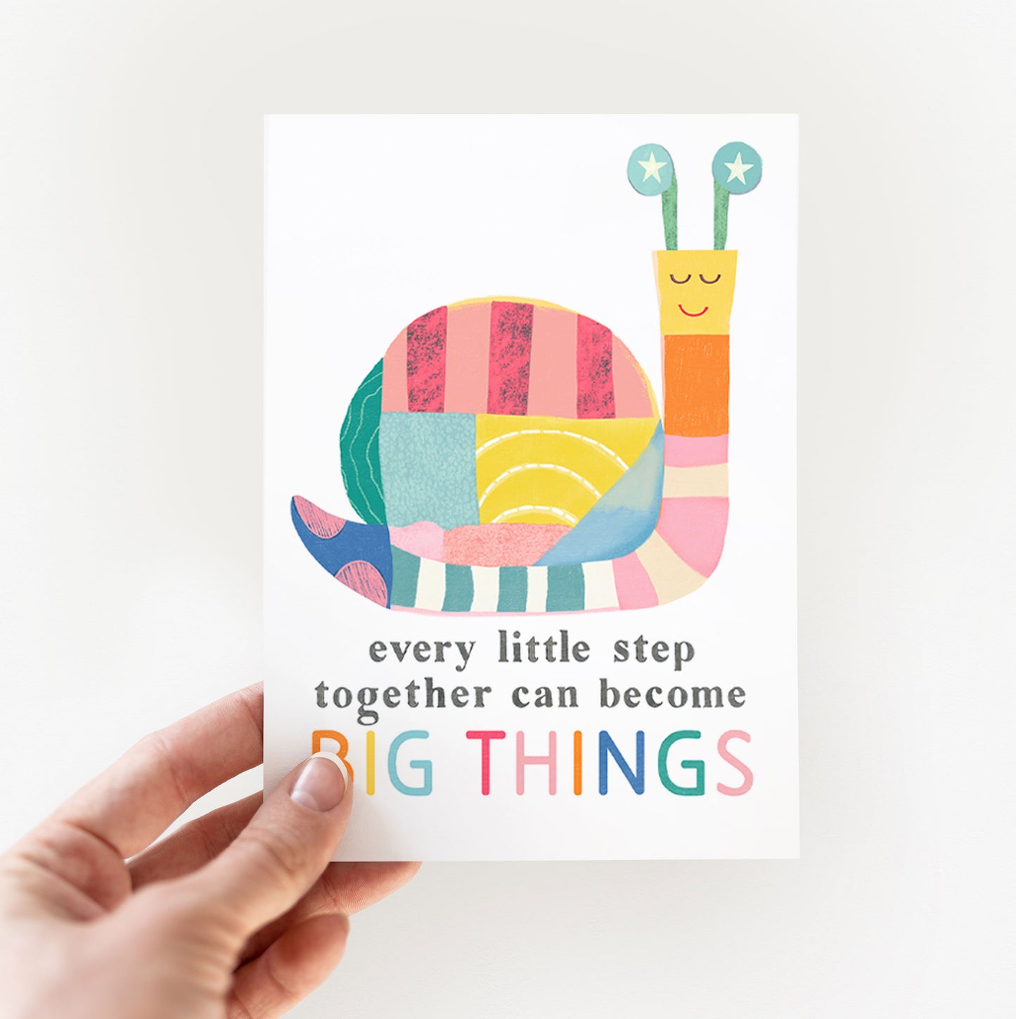 Snail - Every little step can become BIG THINGS-Greeting Card