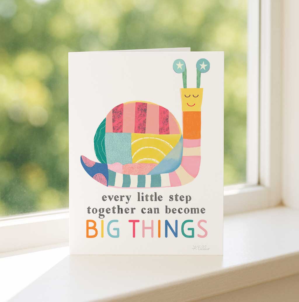 Snail - Every little step can become BIG THINGS-Greeting Card
