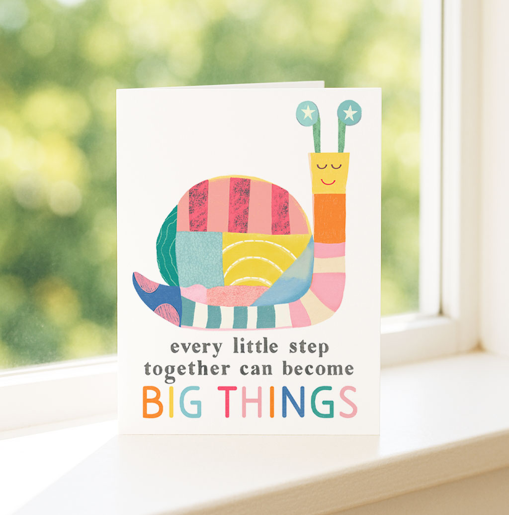 Snail - Every little step can become BIG THINGS-Greeting Card
