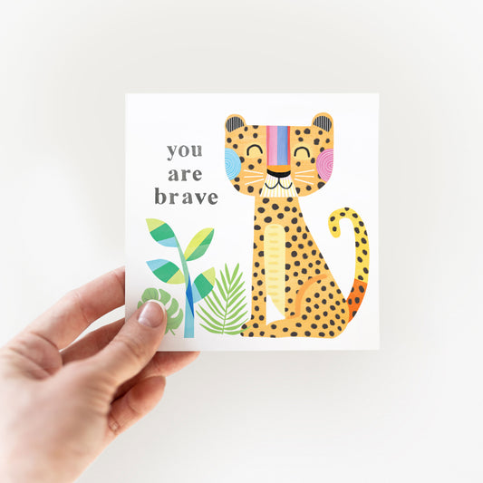 Leopard -You are brave- Greeting Card