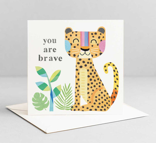 Leopard -You are brave- Greeting Card
