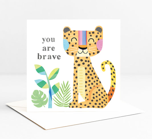 Leopard -You are brave- Greeting Card
