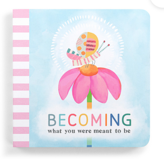 Become What You Were Meant To Be | Board Book